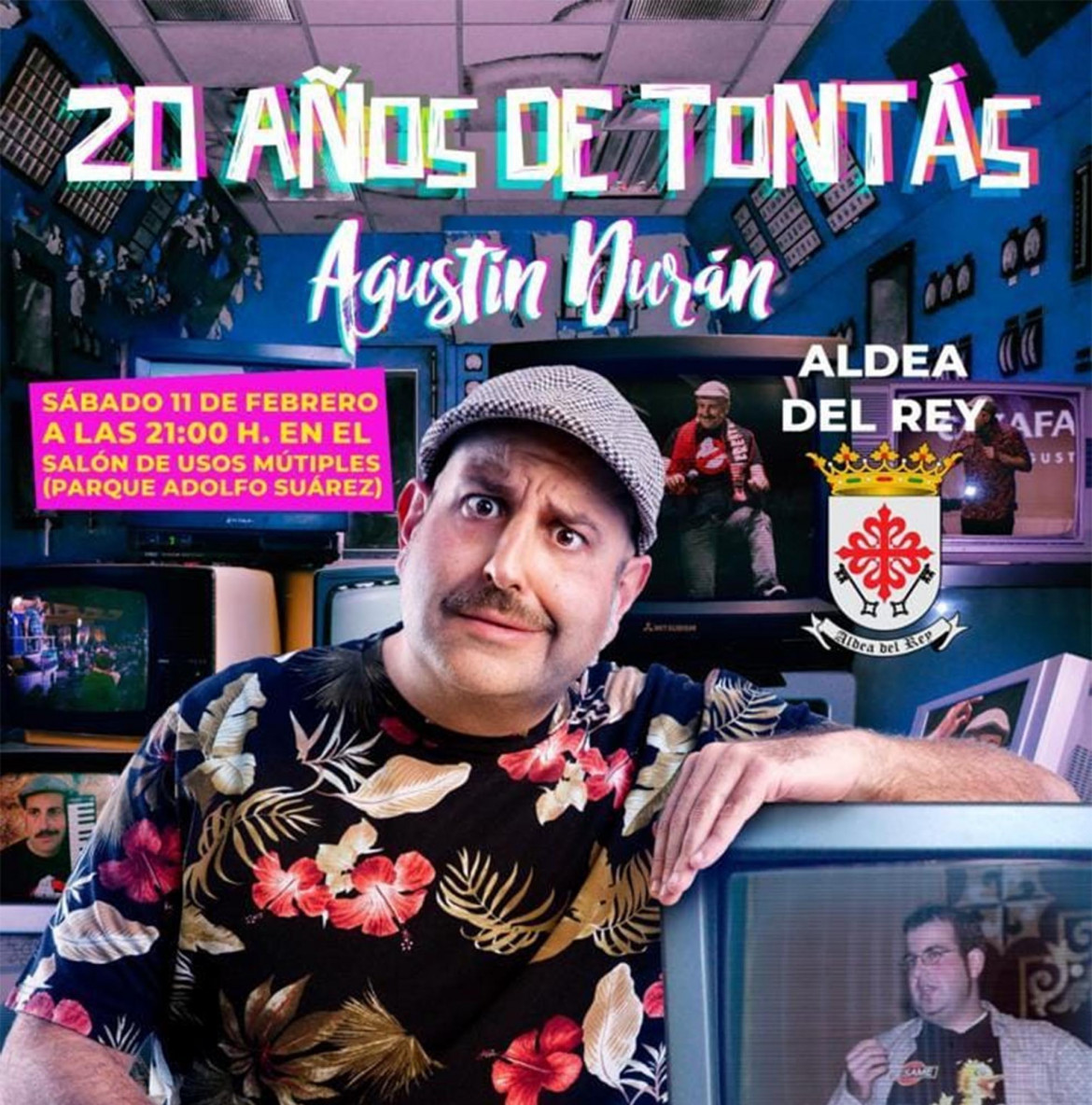Cartel inicio del Carnaval Aldeano con el espectáculo de 20 años de tontás de Agustín Durán