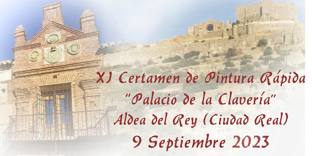 Cartel del XI Certamen de Pintura Rápida Palacio de la Clavería de Aldea del Rey