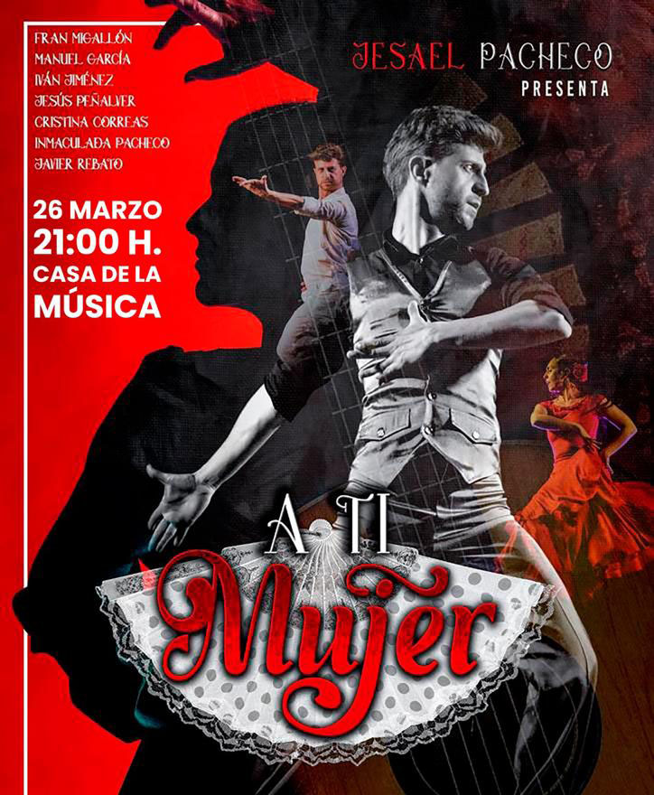 Cartel del espectáculo flamenco A ti mujer, en Aldea del Rey