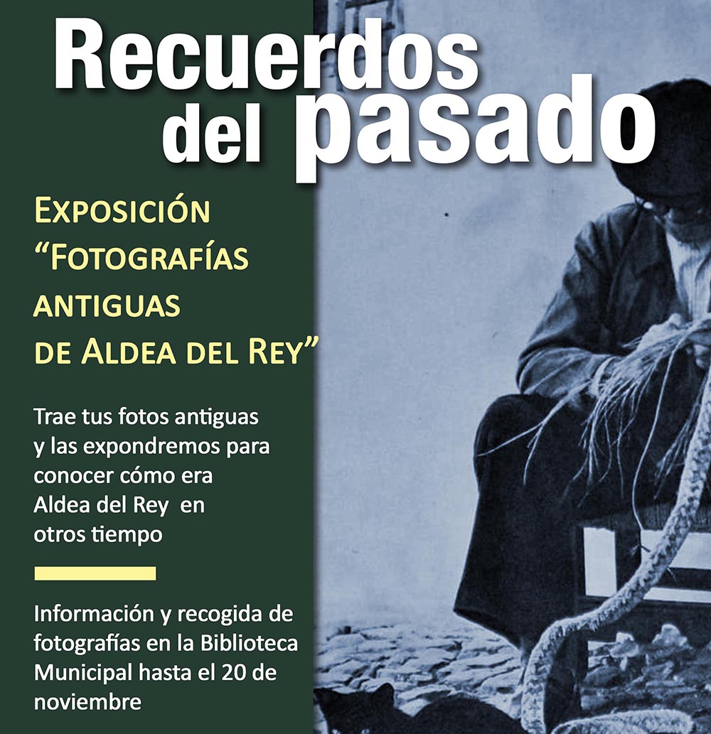 Cartel exposición fotos antiguas en Aldea del Rey
