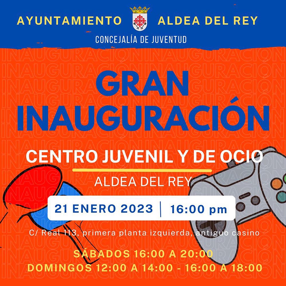 Cartel inauguración del Centro Juvenil y de Ocio de Aldea del Rey